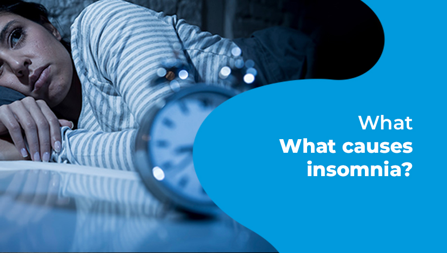 Understanding the Causes of Insomnia: Common Factors and Solutions